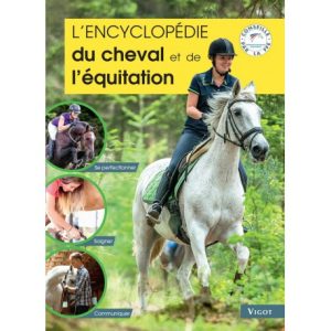 L&rsquo;encyclopédie cheval et équitation