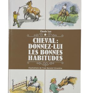 Cheval : Donnez-lui les bonnes habitudes